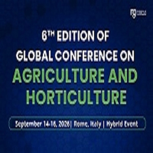 6th Edition of Global Conference on Agriculture and Horticulture